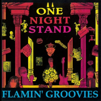 Flamin GrooviesOne Night Stand