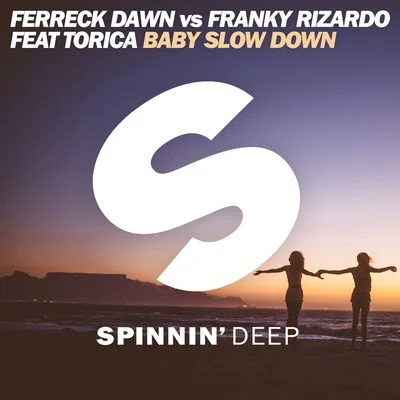 Franky RizardoBaby Slow Down (Original Mix)