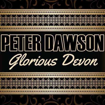 Peter DawsonGlorious Devon