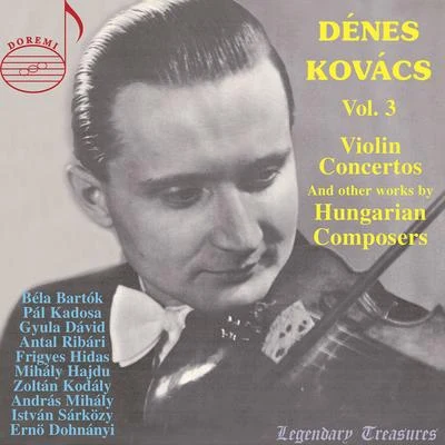 András KórodyDénes Kovács, Vol. 3: Hungarian Composers