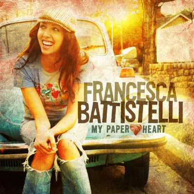 Francesca BattistelliMy Paper Heart