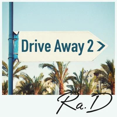 Ra.DJ. HanDrive Away 2