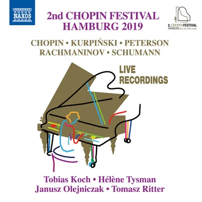 Tobias KochPiano Music - CHOPIN, F.SCHUMANN, R.RACHMANINOV, S.KURPIŃSKI, K.K. (2nd Chopin Festival Hamburg 2019) (Koch, Tysman, Olejniczak, Ritter)