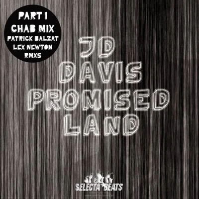 JD DavisChabPromised Land 2010 (Pt. One)