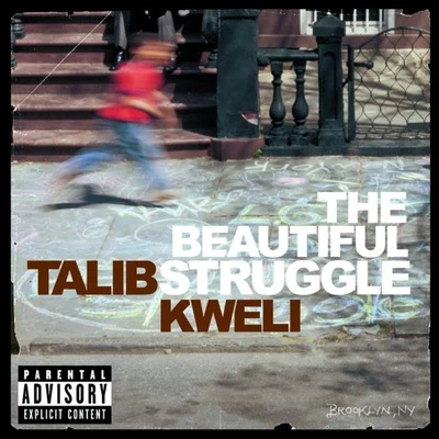 Talib KweliThe Beautiful Struggle