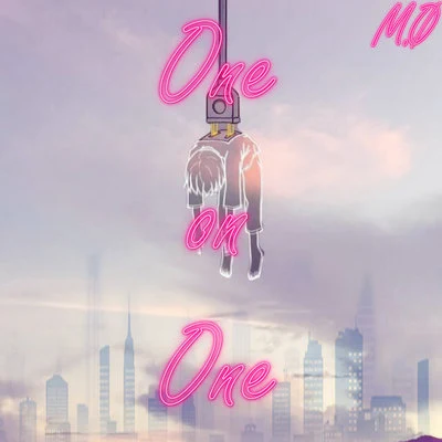 M.O.One on One