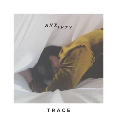 Trace/Taska BlackAnxiety