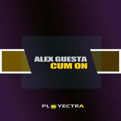 Alex GuestaCum On