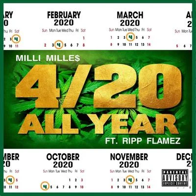 Milli Mille$420 All Year (feat. Ripp Flamez)