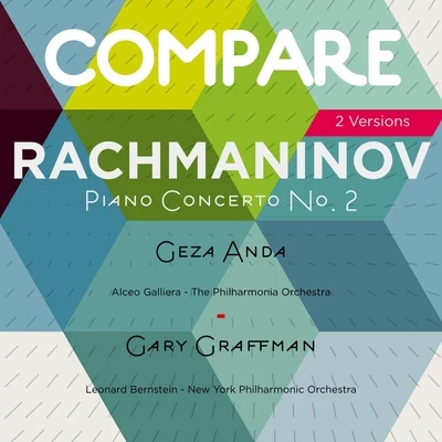 Géza AndaRachmaninoff: Piano Concerto No. 2, Geza Anda vs. Gary Graffman