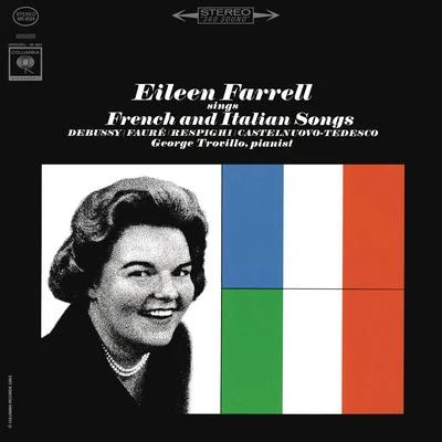 Eileen FarrellEileen Farrell Sings French and Italian Songs (Remastered)