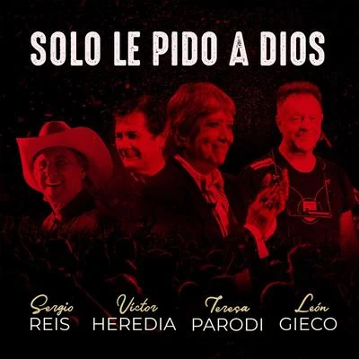 Teresa Parodi/Pedro AznarSolo Le Pido a Dios (En Vivo)