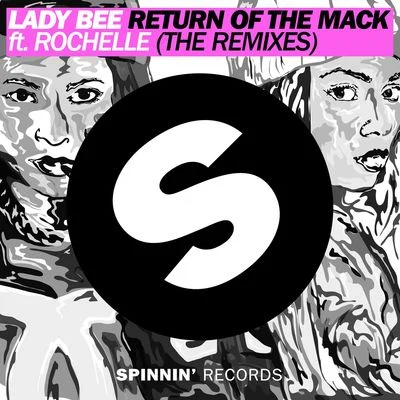 Lady BeeReturn Of The Mack (feat. Rochelle) [The Remixes]