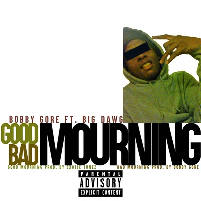 Big DawgGood:Bad Mourning