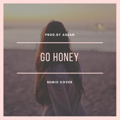 劉羽晟go honey（bootleg)