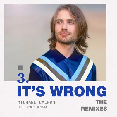 Danny DeardenIts Wrong (feat. Danny Dearden) [The Remixes]