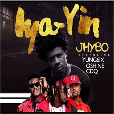 CDQWande CoalIya Yin (feat. Yung6ix, CDQ & Oshine) [Remix]