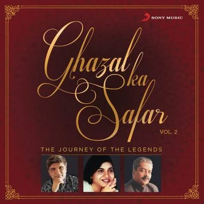 Alka Yagnik/Asha Bhosle/Kavita Krishnamurthy/Roop Kumar Rathod/Vinod Rathod/Talat AzizGhazal Ka Safar, Vol. 2