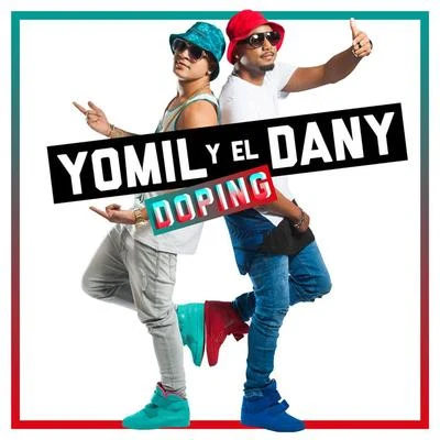 Yomil y El DanyDoping