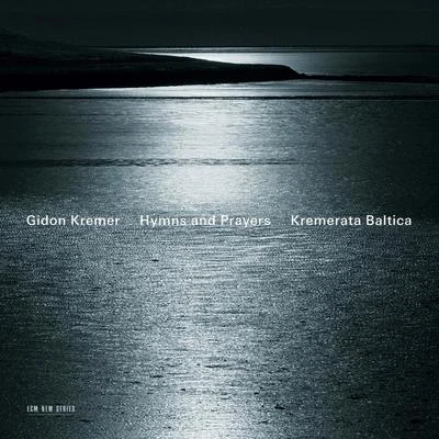 Maxim RysanovLithuanian Chamber OrchestraHymns and Prayers: Tickmayer, Franck, Kancheli