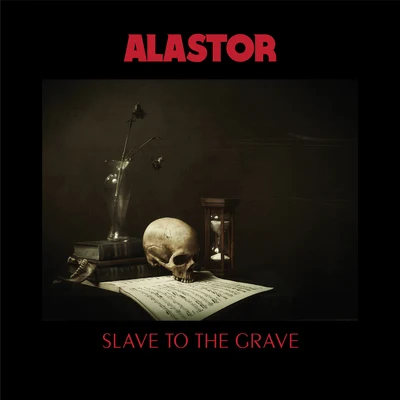 AlastorSlave To The Grave