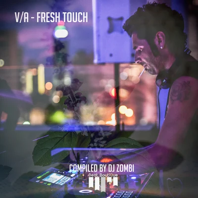 Stylo/DJ ZombiFresh Touch