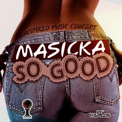 MasickaSo Good - Single