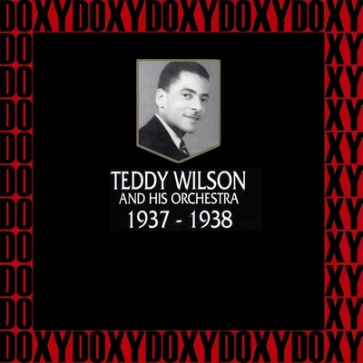 Teddy WilsonIn Chronology - 1937-1938 (Hd Remastered Edition, Doxy Collection)