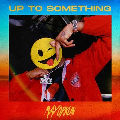 Mayorkun/Ajebutter22Up To Something