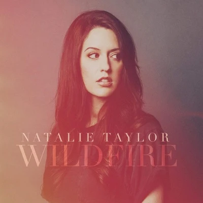 Natalie TaylorWildfire