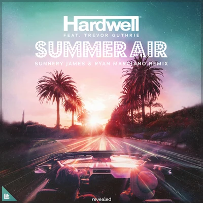 Trevor Guthrie/Brennan HeartSummer Air (Sunnery James & Ryan Marciano Remix)