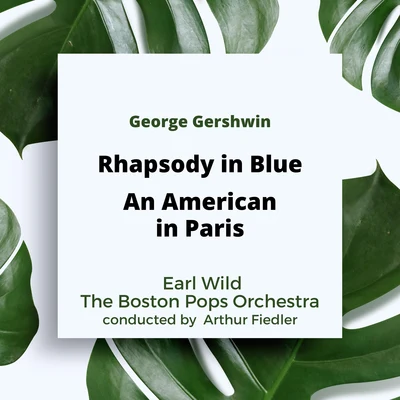 Boston Pops Orchestra/Mariachi Cobre/Keith LockhartGershwin: ﻿Rhapsody in BlueAn American in Paris