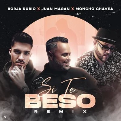 Moncho ChaveaJC el DiamanteParis BoySalcedo LeyrySi Te Beso (Remix)