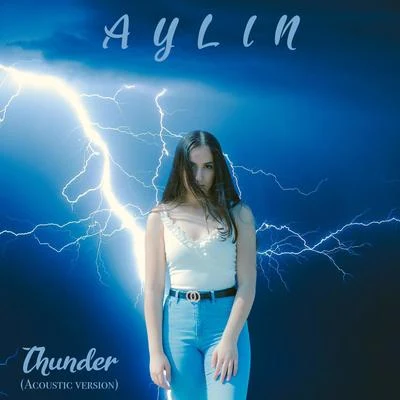 Aylin/Umut TimurThunder (Acoustic Version)