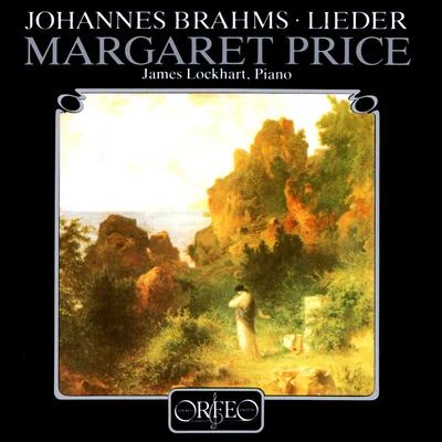 Margaret PriceBRAHMS, J.: Lieder (M. Price, Lockhart)