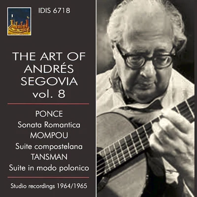 Andrés SegoviaThe Art of Andrés Segovia, Vol. 8