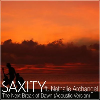 Nathalie ArchangelThe Next Break Of Dawn (feat. Nathalie Archangel) [Acoustic Version]