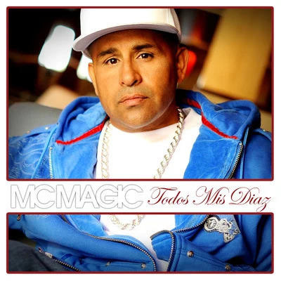 MC MagicTodos Mis Diaz - Single