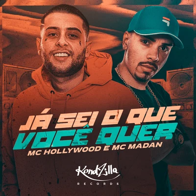 MC Hollywood/MC KevinhoJá Sei o Que Você Quer