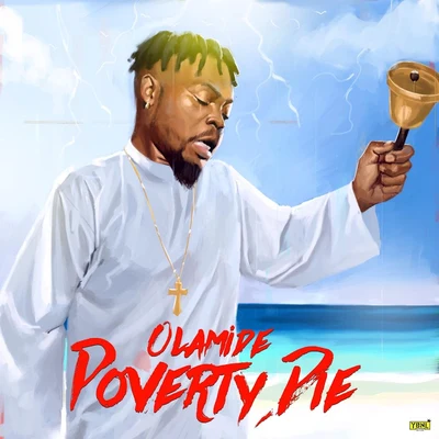 QDot/Olamide/DJ AfrobeatPoverty Die