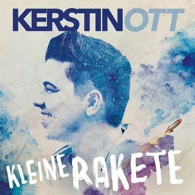 Kerstin Ott/Helene FischerKleine Rakete