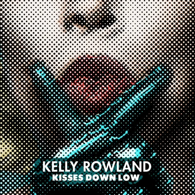 Kelly RowlandKisses Down Low