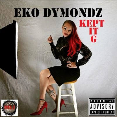 Eko DymondzKept it G