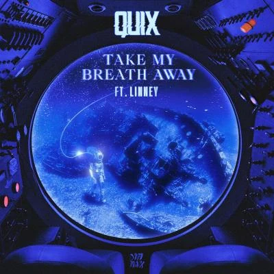 QUIX/TIGER DROOL/VincentTake My Breath Away