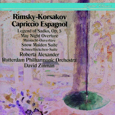 David ZinmanRimsky-Korsakov: Capriccio Espagnol; Sadko; The Snow Maiden