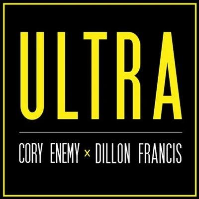 Dillon FrancisUltra