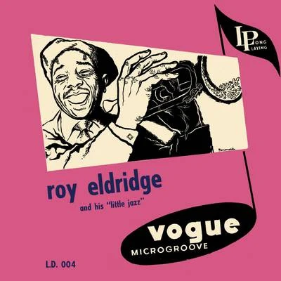 Trigger Alpert/Billy Rowland/Roy EldridgeRoy Eldridge and His Little Jazz