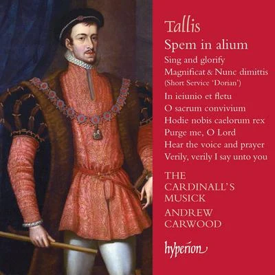 Andrew CarwoodTallis: Spem in alium & Other Sacred Music