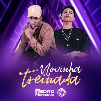 Dj Pedro HenriqueNovinha Treinada