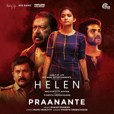 Prashant Pillai/Preeti Pillai/Vineeth SreenivasanPraanante (From "Helen")